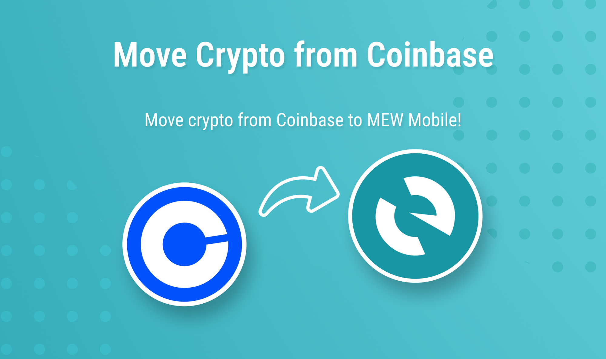 How to Move Crypto from Coinbase to MEW Mobile